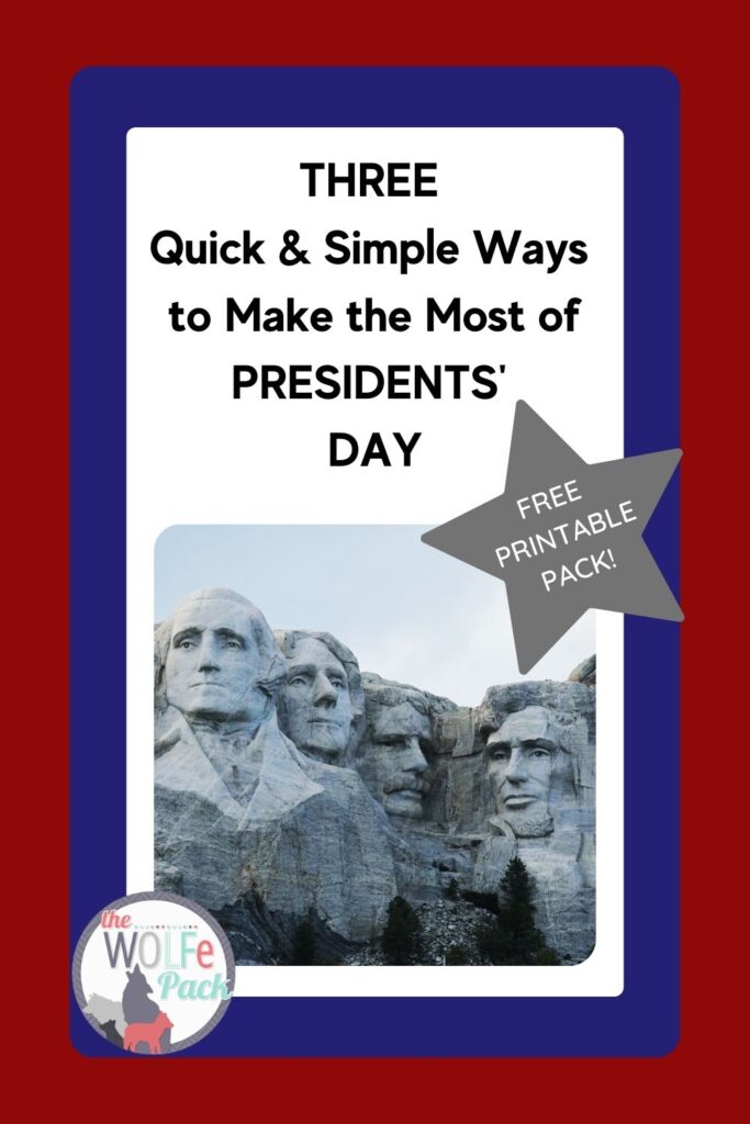 Three Quick and Simple Ways to Make the Most of PRESIDENTS' DAY