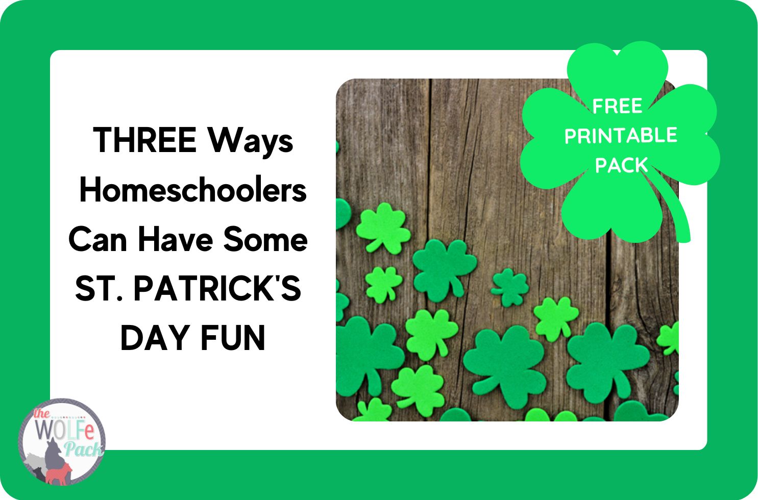 THREE Ways Homeschoolers Can Have Some St. PATRICK’S DAY Fun