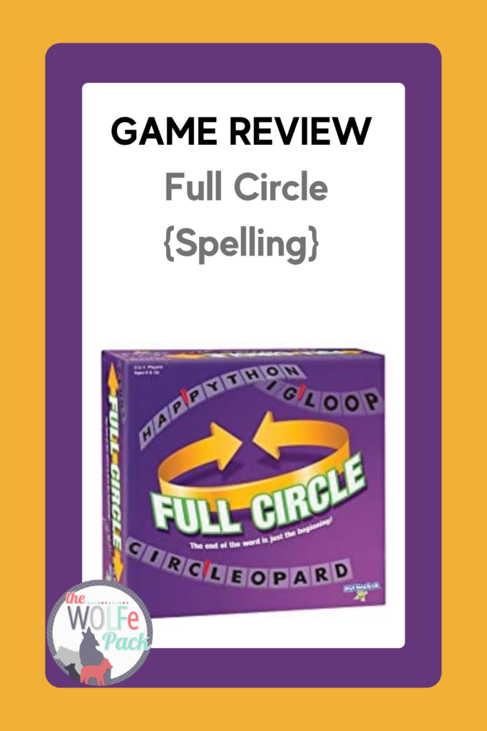 Game Review: FULL CIRCLE {Spelling}