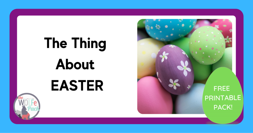 The Thing About Easter